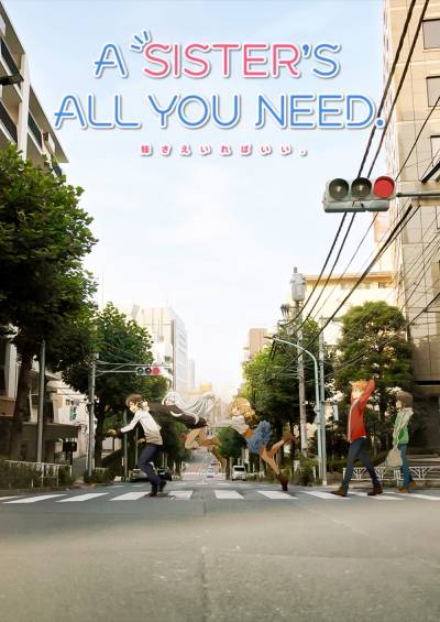دانلود انیمه A Sister’s All You Need